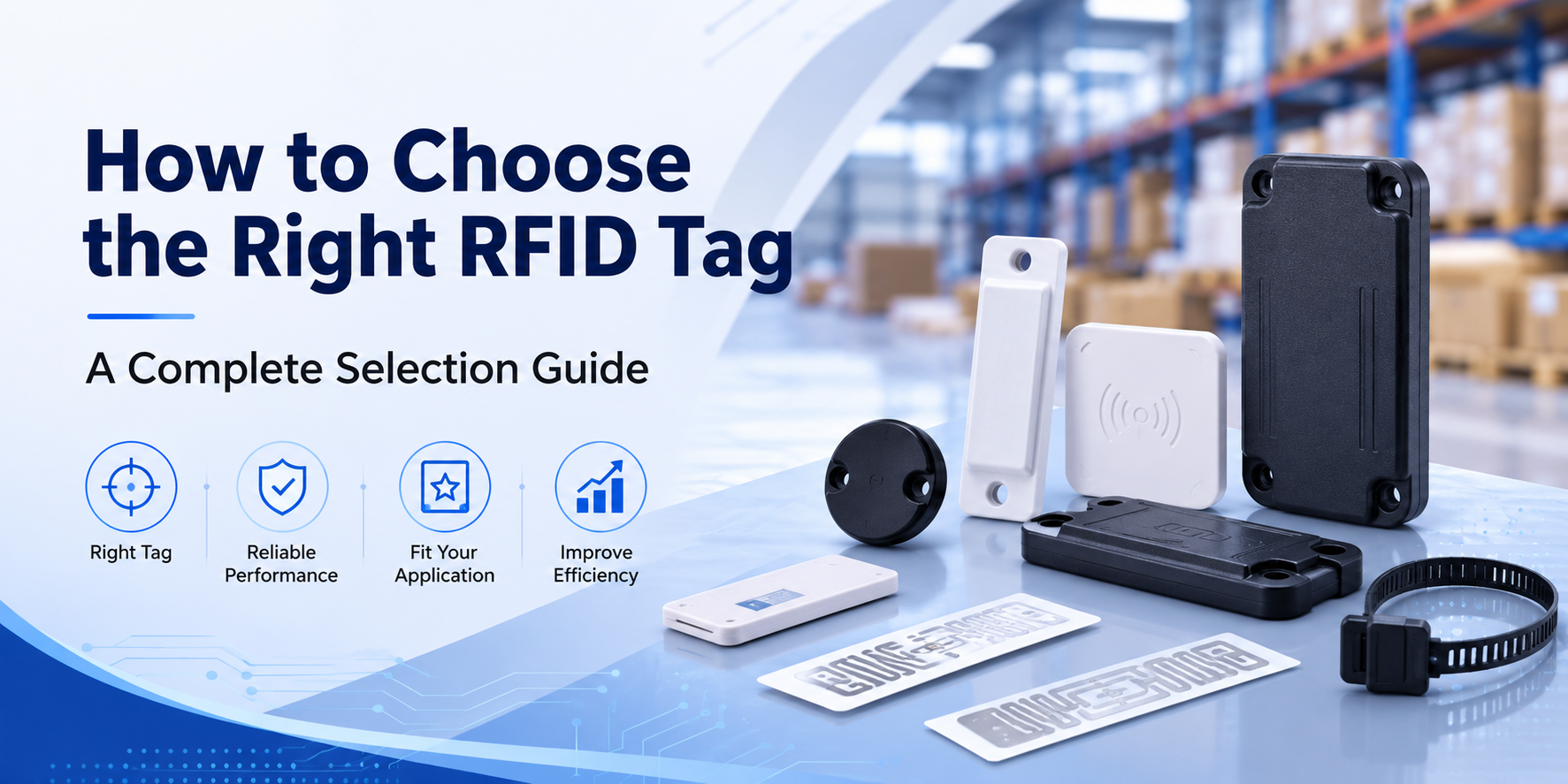 Doğru RFID Etiketini Seçme Rehberi: Kapsamlı Bir Seçim Kılavuzu